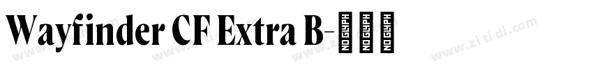 Wayfinder CF Extra B字体转换